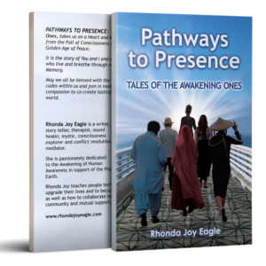 PATHWAYS TO PRESENCE: Tales of the Awakening Ones